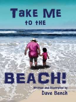 Hardcover Take Me to the Beach! Book