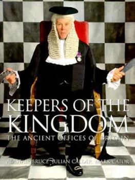 Hardcover Keepers of the Kingdom: The Ancient Offices of Britain Book