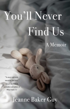 Paperback You'll Never Find Us: A Memoir Book