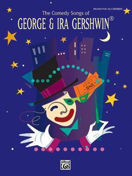 Paperback The Comedy Songs of George & Ira Gershwin: Piano/Vocal/Chords Book