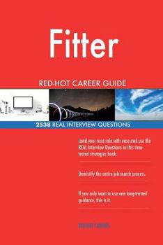 Paperback Fitter RED-HOT Career Guide; 2538 REAL Interview Questions Book