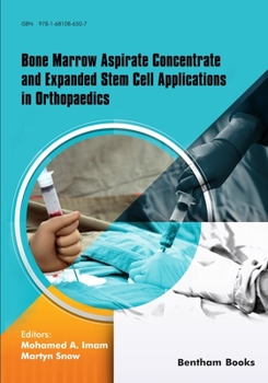 Paperback Bone Marrow Aspirate Concentrate and Expanded Stem Cell Applications in Orthopaedics Book