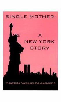 Paperback Single Mother: A New York Story Book