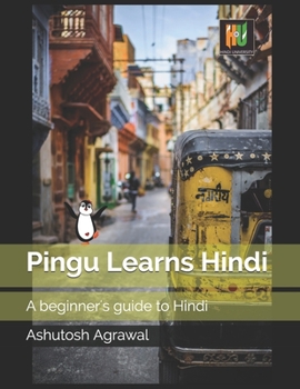 Paperback Pingu Learns Hindi: A beginner's guide to Hindi Book