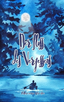 Der Fluss des Vergessens (German Edition)