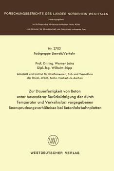 Paperback Zur Dauerfestigkeit Von Beton Unter Besonderer Berücksichtigung Der Durch Temperatur Und Verkehrslast Vorgegebenen Beanspruchungsverhältnisse Bei Beto [German] Book