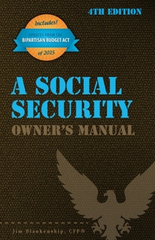 Paperback A Social Security Owner's Manual, 4th Edition Book