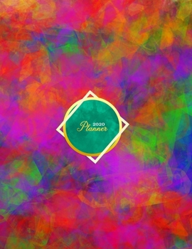 Paperback 2020 Planner: Trippy Psychedelic colourful chaotic monthly and weekly organiser, planning sections, goals, to do lists, recaps and o Book