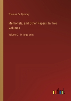 Paperback Memorials, and Other Papers; In Two Volumes: Volume 2 - in large print Book
