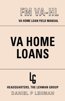 Paperback The Va Home Loan Field Manual Book