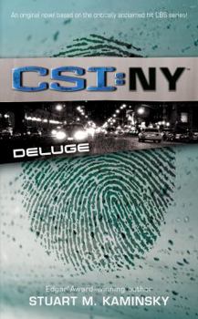 Deluge (CSI: New York, Book 3) - Book #3 of the CSI: New York