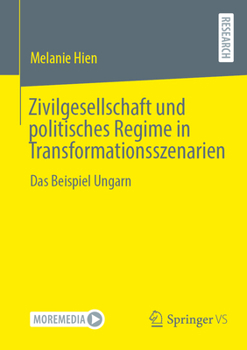 Paperback Zivilgesellschaft Und Politisches Regime in Transformationsszenarien: Das Beispiel Ungarn [German] Book