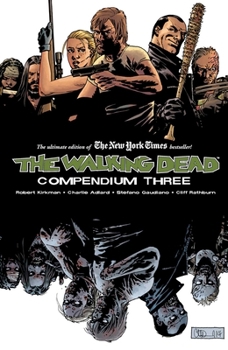 The Walking Dead: Compendium Three - Book  of the Walking Dead