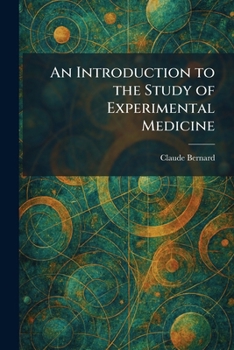 An Introduction to the Study of Experimental Medicine
