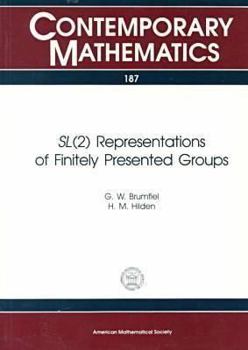 Paperback Sl (2) Representations of Finitely Presented Groups (CONTEMPORARY MATHEMATICS, VOL 187) Book