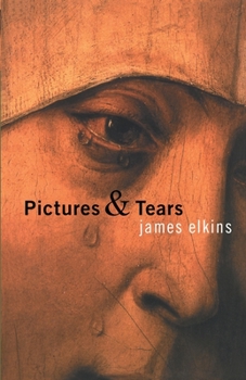 Paperback Pictures & Tears: A History of People Who Have Cried in Front of Paintings Book