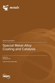 Hardcover Special Metal-Alloy Coating and Catalysis Book