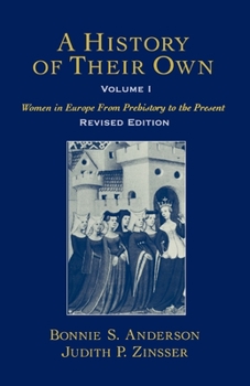 Paperback A History of Their Own: Women in Europe from Prehistory to the Presentvolume I Book