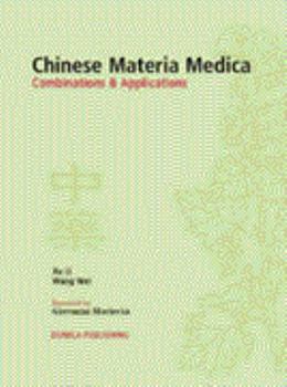 Hardcover Chinese Materia Medica: Combinations and Applications Book