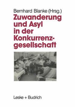 Paperback Zuwanderung Und Asyl in Der Konkurrenzgesellschaft [German] Book
