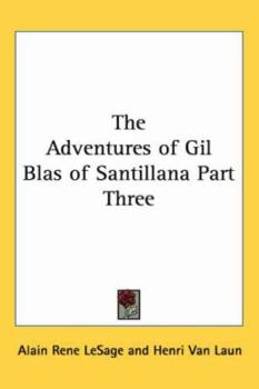 Paperback The Adventures of Gil Blas of Santillana Part Three Book