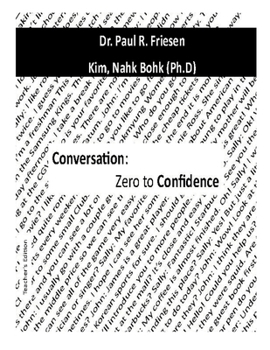 Paperback Conversation: Zero to Confidence: Accelerating Learning Through Putting the Pieces Together Book