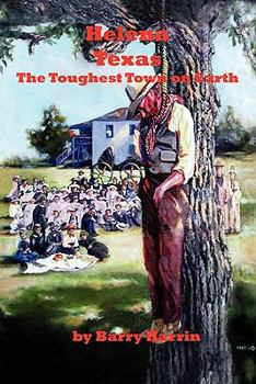 Paperback Helena, Texas: The Toughest Town On Earth Book