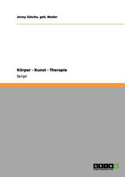 Paperback Körper - Kunst - Therapie [German] Book