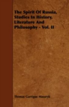 The Spirit of Russia: Studies in History, Literature and Philosophy (Vol. 2)