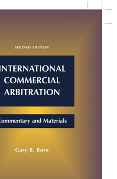 Hardcover International Commercial Arbitration: Commentary and Materials Book
