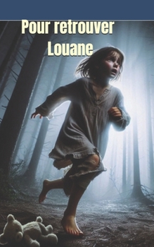 Paperback Pour retrouver Louane [French] Book