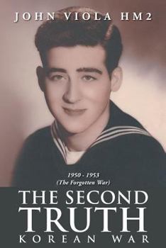 Paperback The Second Truth: Korean War Book