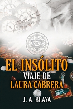 Paperback El insólito viaje de Laura Cabrera [Spanish] Book
