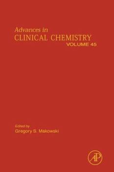 Hardcover Advances in Clinical Chemistry: Volume 45 Book