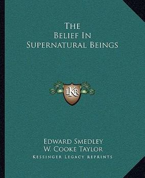 Paperback The Belief In Supernatural Beings Book