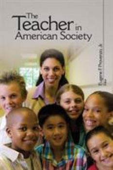 Paperback The Teacher in American Society Book