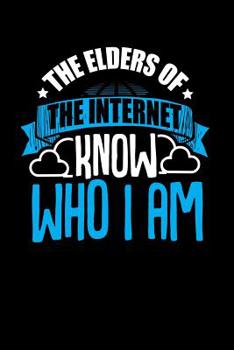 The Elders of the Internet Know Who I Am : Internet Humor. Wifi Themed Notebook. Funny Internet Addiction