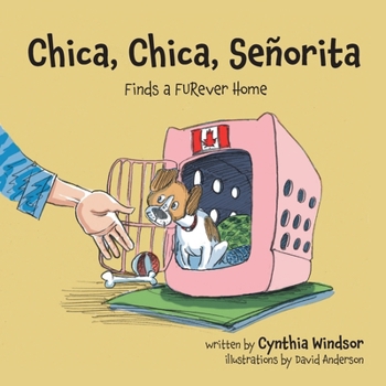 Paperback Chica, Chica, Señorita: Finds a FURever Home Book