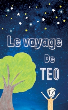 Paperback Le voyage de Téo [French] Book