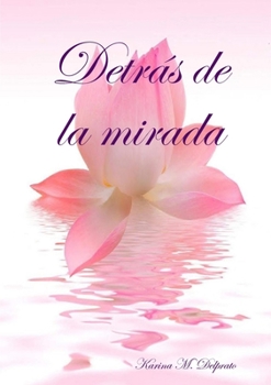 Paperback Detrás de la mirada [Spanish] Book