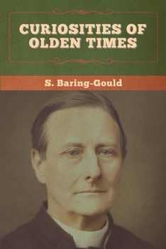 Paperback Curiosities of Olden Times Book
