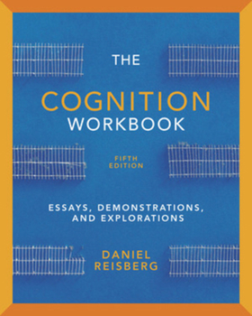 Paperback The Cognition Workbook: for Cognition: Exploring the Science of the Mind, Fifth Edition Book