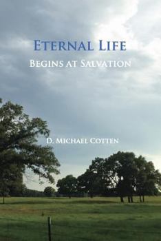 Paperback Eternal Life Begins at Salvation Book