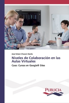 Paperback Niveles de Colaboración en las Aulas Virtuales [Spanish] Book