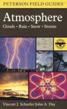 Peterson Field Guide(R) to Atmosphere (Peterson Field Guides) - Book #26 of the Peterson Field Guides