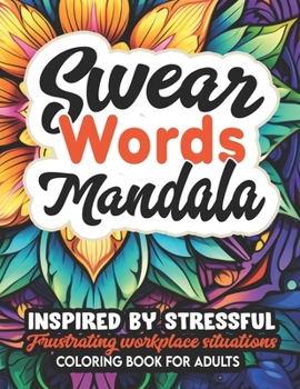 Paperback Mandalas & Swear Word Journey: Mindfulness & Relaxation: 8.5x11 Boho Designs Book