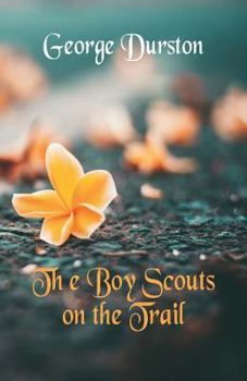 Paperback The Boy Scouts on the Trail Book