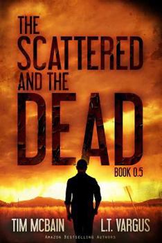Paperback The Scattered and the Dead (Book 0.5) Book
