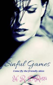 Paperback Sinful Games: Come fly the friendly skies Book