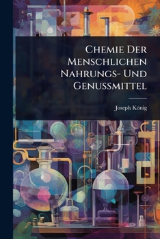 Paperback Chemie Der Menschlichen Nahrungs- Und Genussmittel [Icelandic] Book